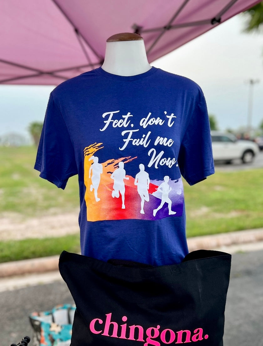 Feet Don't Fail Me Now - Runners T-shirt
