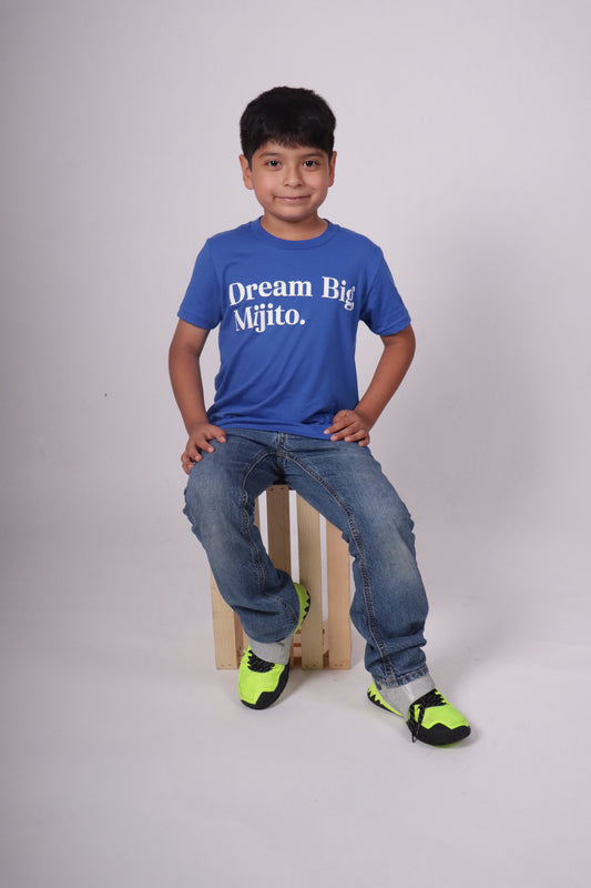 Dream Big, Mijito TShirt-Two And A Half Street