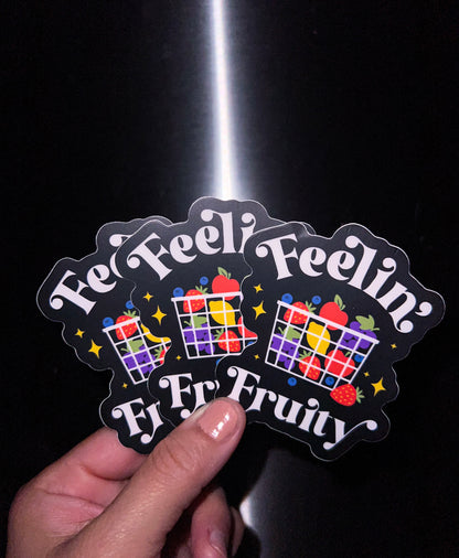 Feelin’ Fruity Sticker