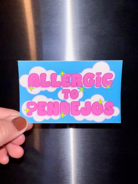 Allergic To Pendejos Sticker-Two And A Half Street