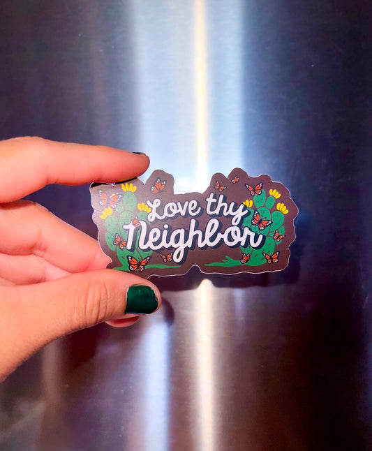 Love Thy Neighbor Sticker
