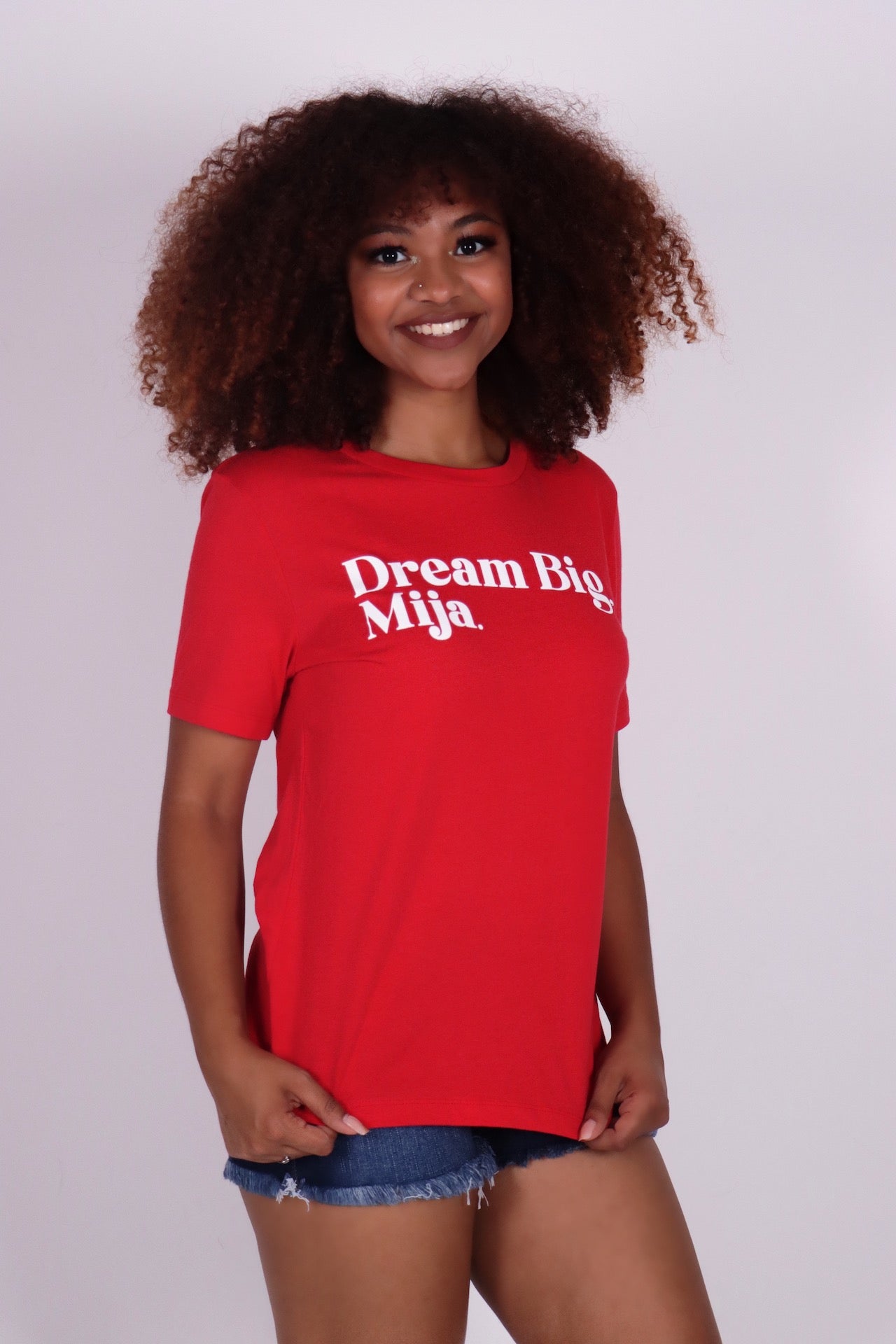 Dream Big, Mija.
